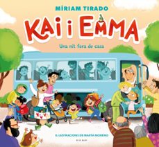 kai i emma 5 - kai i emma 5 - una nit fora de casa-miriam tirado-9788419378491