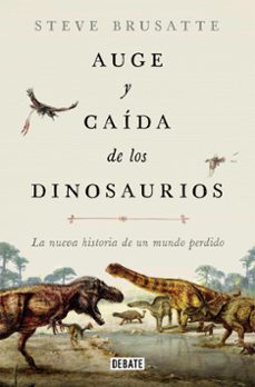 auge y caida de los dinosaurios-9788419399991