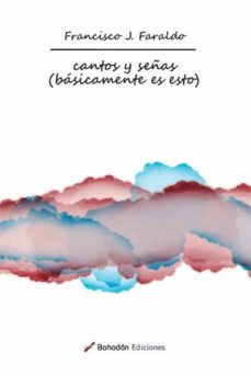 cantos y señas (ebook)-francisco josé faraldo-9788419404091