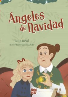 angeles de navidad-luis real-9788419454591