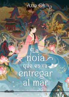 la noia que es va entregar al mar (ebook)-axie oh-9788419478191