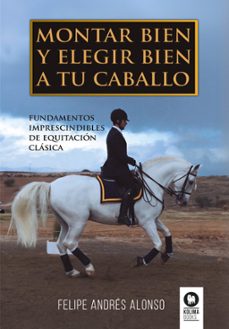 montar bien y elegir bien a tu caballo-9788419495891