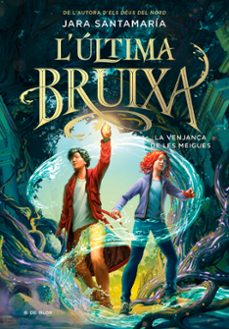 l ultima bruixa 2: la venjança de les meigues-9788419522191