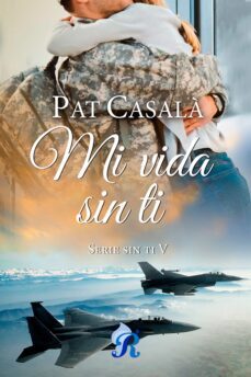 mi vida sin ti (ebook)-pat casala-9788419545091