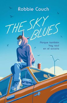 the sky blues: porque tambien hay azul en el arcoiris (ebook)-9788419621337