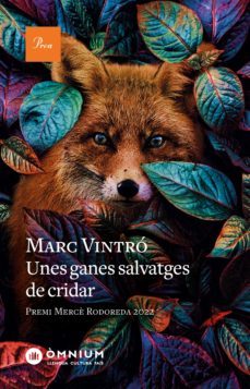unes ganes salvatges de cridar (ebook)-marc vintro-9788419657091