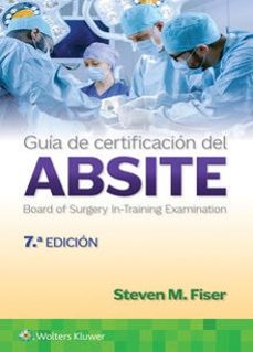 guía de certificación del absite (7ª ed.)-steven m. fiser-9788419663191