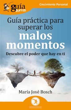 guiaburros: guia practica para superar los malos momentos (ebook)-maria jose bosch-9788419731791