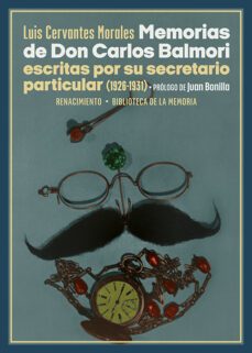memorias de don carlos balmori-luis cervantes morales-9788419791191