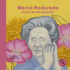 mercè rodoreda. el jardi de tots els jardins-flor braier-9788419794291