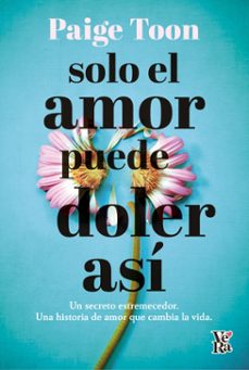 solo el amor puede doler así (ebook)-paige toon-9788419873491
