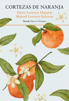cortezas de naranja-maria lorenzo miguens-manuel lorenzo baleiron-9788419942791