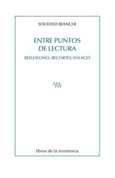 entre puntos de lectura-soledad bianchi-9788419943491