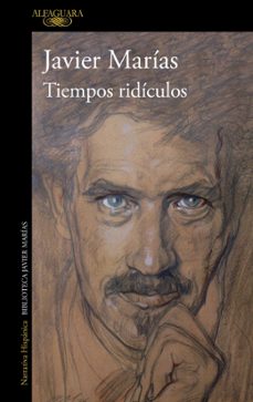 tiempos ridiculos-javier marias-9788420475691