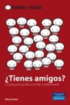 padres sin estres: ¿tienes amigos?-hilary pereira-9788420555591