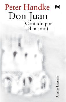 don juan (contado por el mismo) (ebook)-peter handke-9788420675091