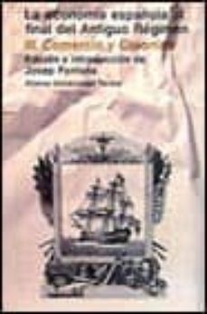 la economia española al final del antiguo regimen (t.3)-9788420680491