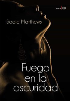 fuego en la oscuridad-9788420682891