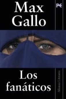 los fanaticos-max gallo-9788420684291
