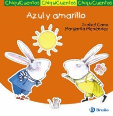 chiquicuentos 32 :azul y amarillo-9788421682791