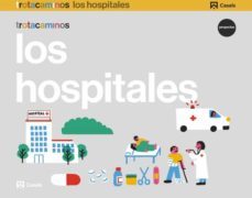 el hospital 4 años trotacaminos educacion infantil carpeta castellano mec-9788421862391