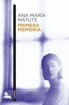 primera memoria-ana maria matute-9788423343591