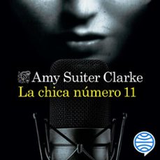 la chica numero 11 (audiolibro)-amy suiter clarke-9788423360291