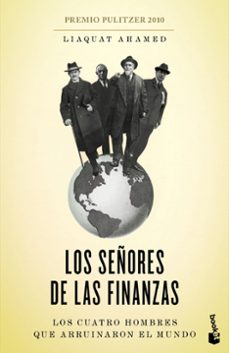 los señores de las finanzas: los cuatro hombres que arruinaron el mundo-9788423412891
