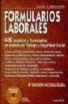 formularios laborales: 400 modelos y formularios en materia de tr abajo y seguridad social (incluye cd-rom)-9788423420391