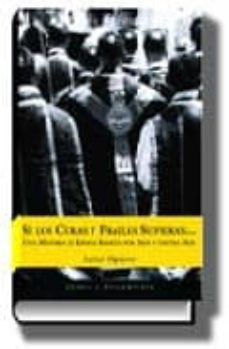 si los curas y los frailes supieran-javier figuero-9788423925391