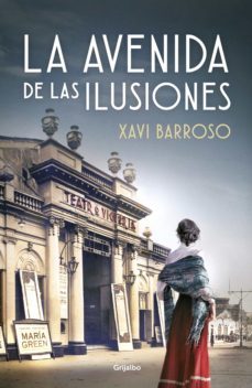 la avenida de las ilusiones (ebook)-xavi barroso-9788425358791