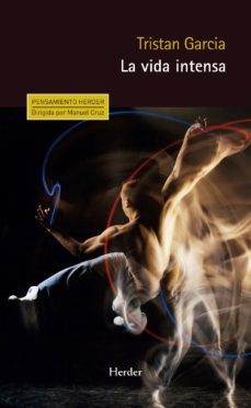 la vida intensa-tristan garcia-9788425440991