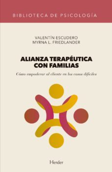 alianza terapéutica con familias (ebook)-valentin escudero-myrna l. friedlander-9788425441691