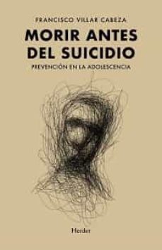 MORIR ANTES DEL SUICIDIO PREVENCION EN LA ADOLESCENCIA