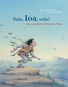 vola, iola, vola. una historia de l edat de pedra-9788426139191