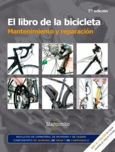 el libro de la bicicleta: mantenimiento y reparacion-james witts-mark storey-9788426725691