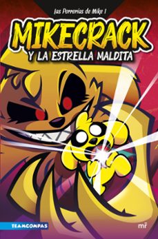 las perrerias de mike 1. mikecrack y la estrella maldita-9788427049291