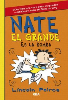 nate el grande 8 - nate el grande es la bomba (ebook)-lincoln peirce-9788427218291