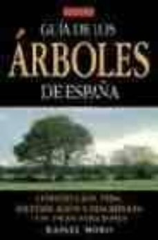 guia de los arboles de españa: constitucion, vida identificacion y descripcion con 350 ilustraciones  (2ª ed.)-9788428214391