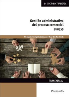 (uf0350) gestion administrativa del proceso comercial (2ª ed)-9788428344791