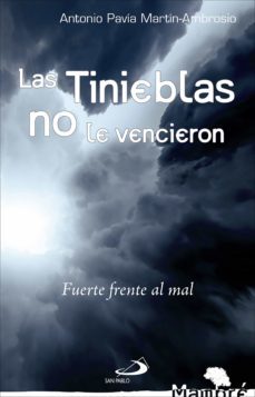las tinieblas no le vencieron (ebook)-antonio pavia-9788428561891