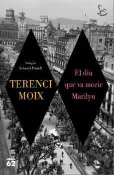el dia que va morir marilyn (ebook)-terenci moix-9788429776591