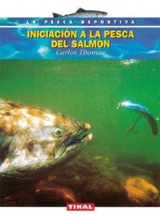 iniciacion a la pesca del salmon-carlos thomas-9788430592791