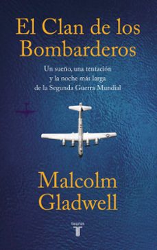 el clan de los bombarderos-malcolm gladwell-9788430624591