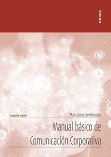 manual basico de comunicacion corporativa (2ª ed.)-maria carmen erviti ilundain-9788431337391