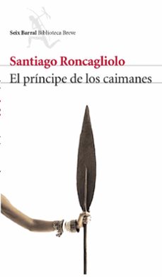 el principe de los caimanes-9788432212291