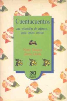 cuentacuentos una coleccion de cuentos... para poder contar-teresa duran-9788432304491