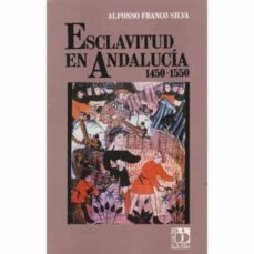 esclavitud en andalucia, la 1450-1550-9788433815491