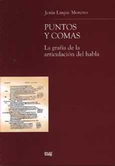 puntos y comas: la grafia de la articulacion del habla-9788433836991