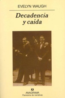 decadencia y caida (2ª ed.)-evelyn waugh-9788433930491